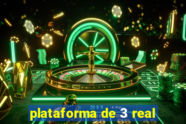 plataforma de 3 real